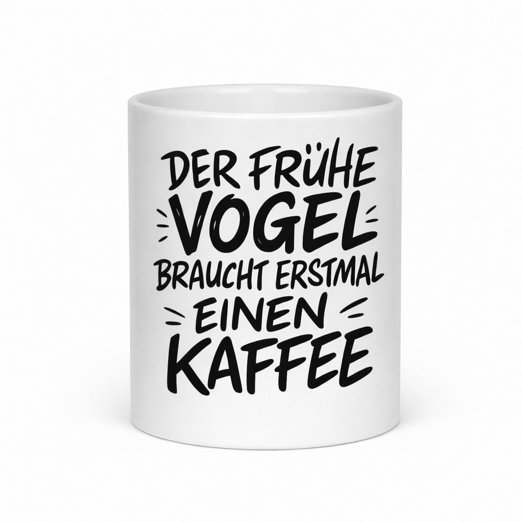 „Der frühe Vogel“ Becher (ohne Henkel) mit lustigem Motiv